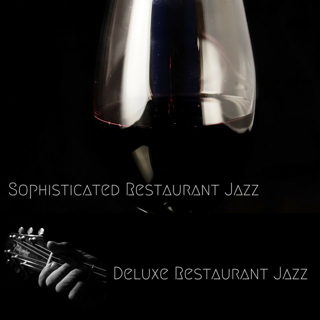 Sophisticated Restaurant Jazz