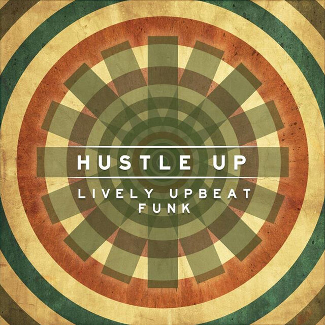 Hustle Up - Lively Upbeat Funk (Edited)