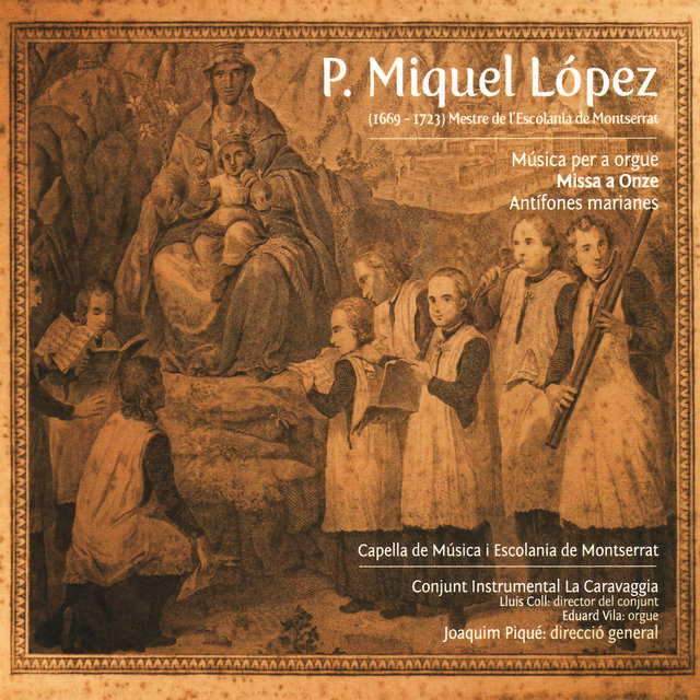 P. Miquel López: Música per a orgue, Missa a Onze, Antífones marianes