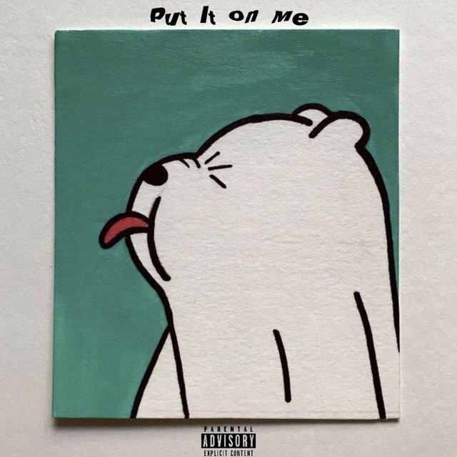 Put It on Me
