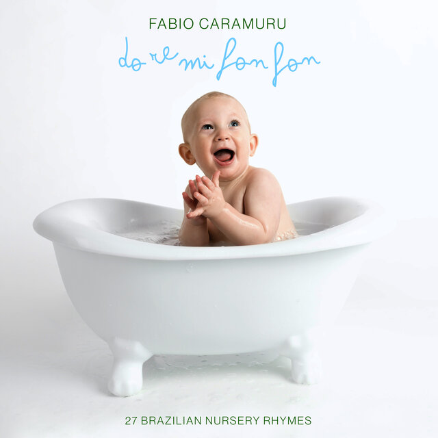 Do Re Mi Fon Fon - 27 Brazilian Nursery Rhymes