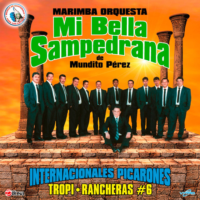 Tropi Rancheras 6. Música de Guatemala para los Latinos