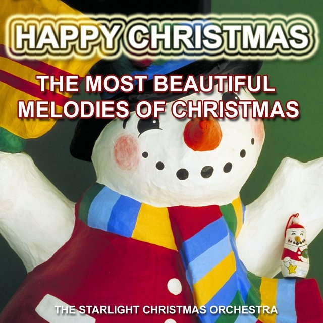 Happy Christmas : The Most Beautiful Melodies of Christmas