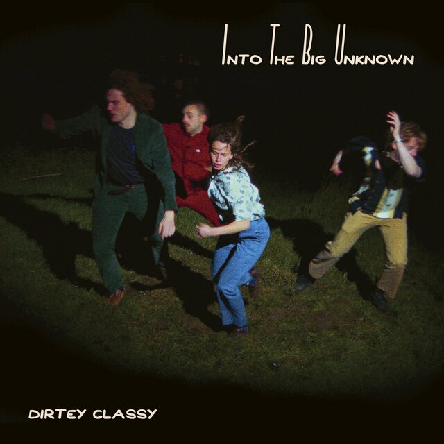 Cover art for album Into the Big Unknown by Dirtey Classy