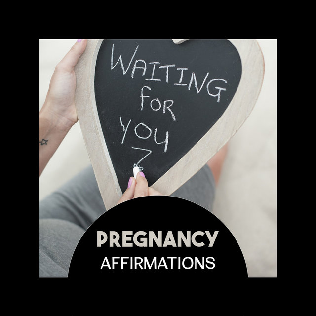Pregnancy Affirmations – Waiting for You, The Ultimate Labor & Delivery, Lowering Stress and Fear Before Childbirth, Hypnotherapy, Soft New Age Playlist