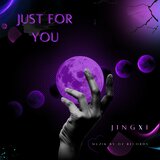 Just For You