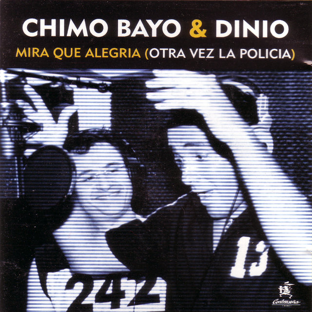 Mira Que Alegria (Otra Vez La Policia) (Single)