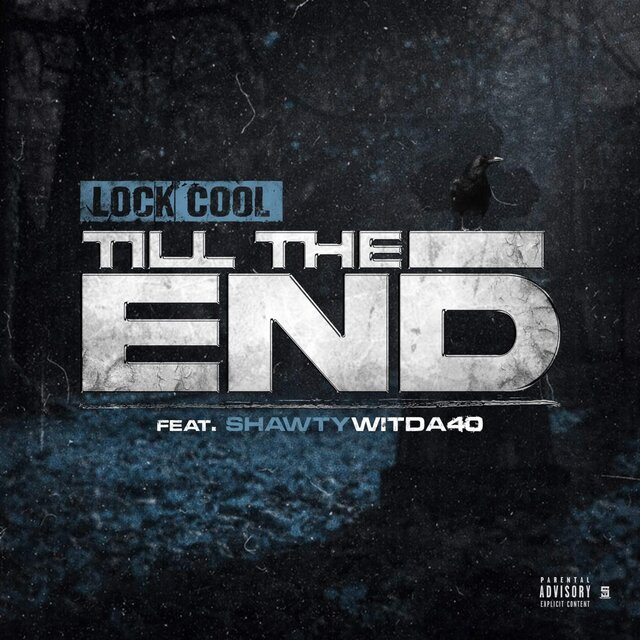 Till the end (feat. Shawtywittda40)