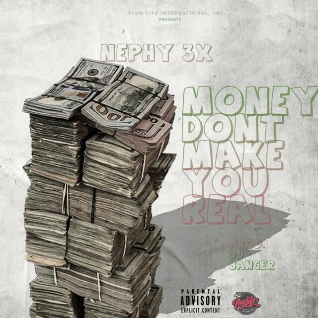 Money Don't Make You Real