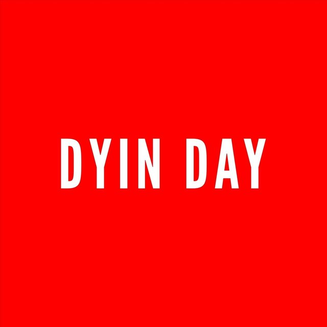 Dyin' Day