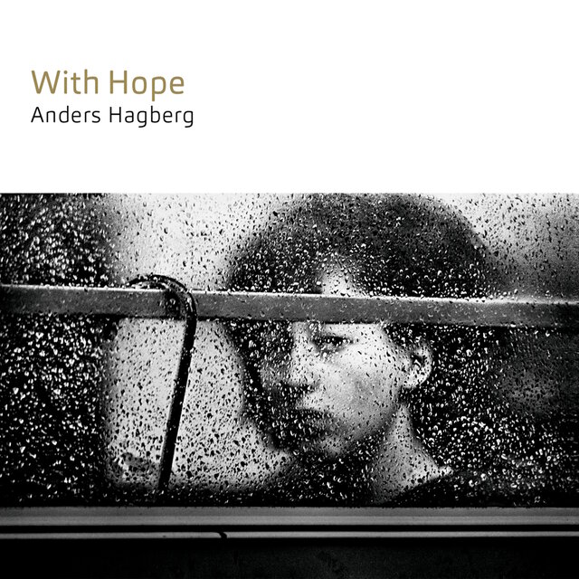 With Hope
Anders Hagberg, Johannes Lundberg, Joona Toivanen, Helge Andreas Norbakken