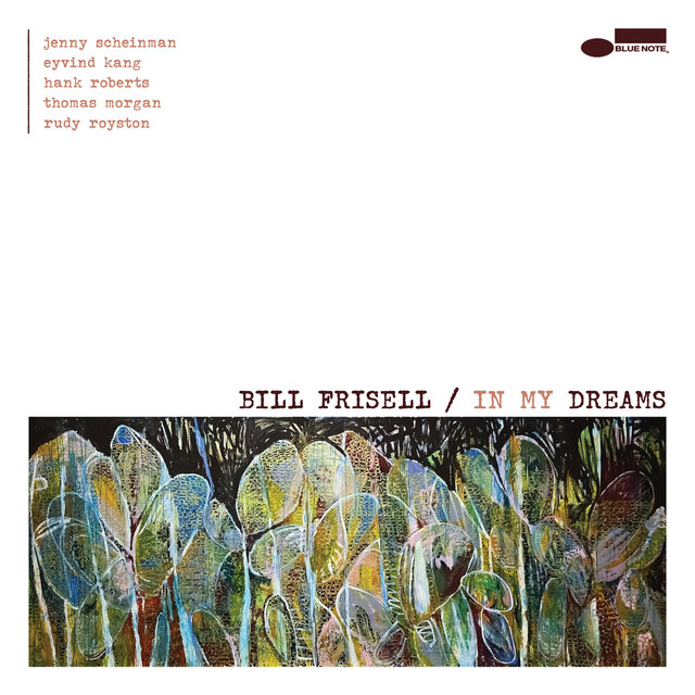 Cover art for album In My Dreams by Bill Frisell