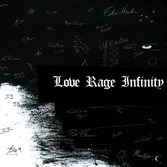 LOVE.RAGE.INFINITY.