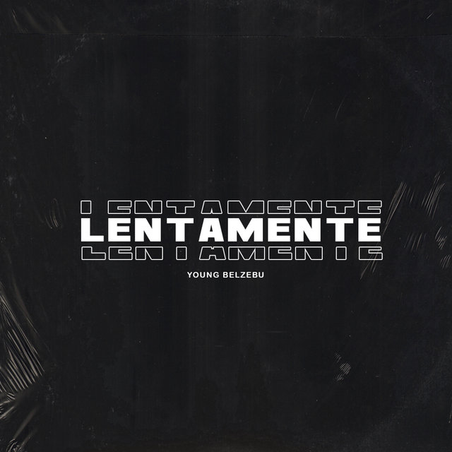 Lentamente