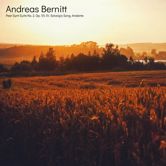 Grieg: Peer Gynt Suite No. 2, Op. 55: IV. Solveig's Song. Andante