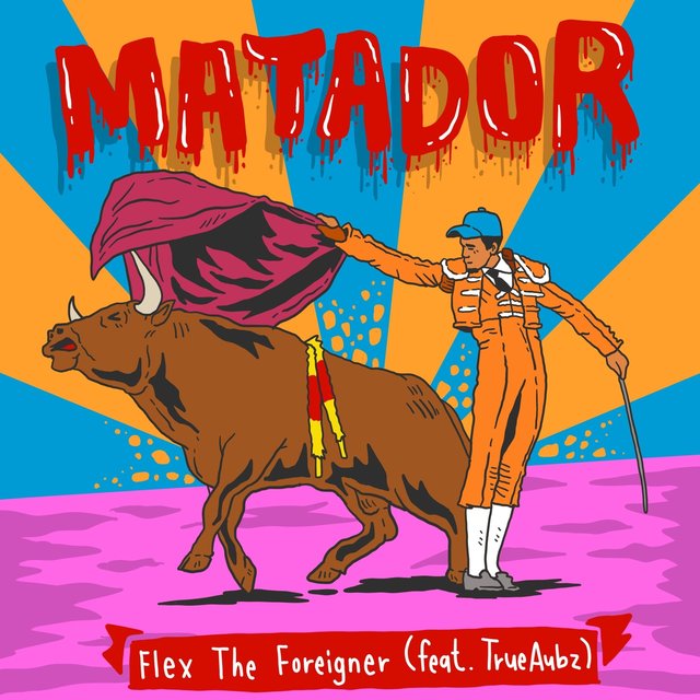 Matador (feat. True Aubz)