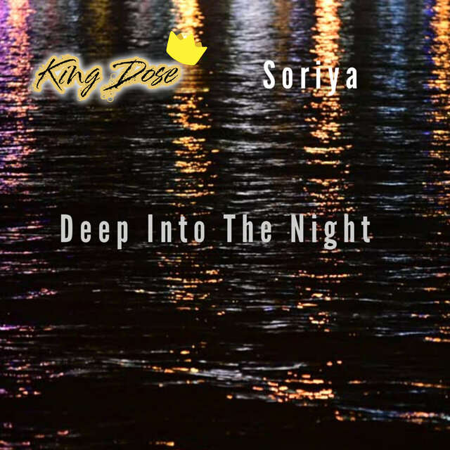 Deep into the Night