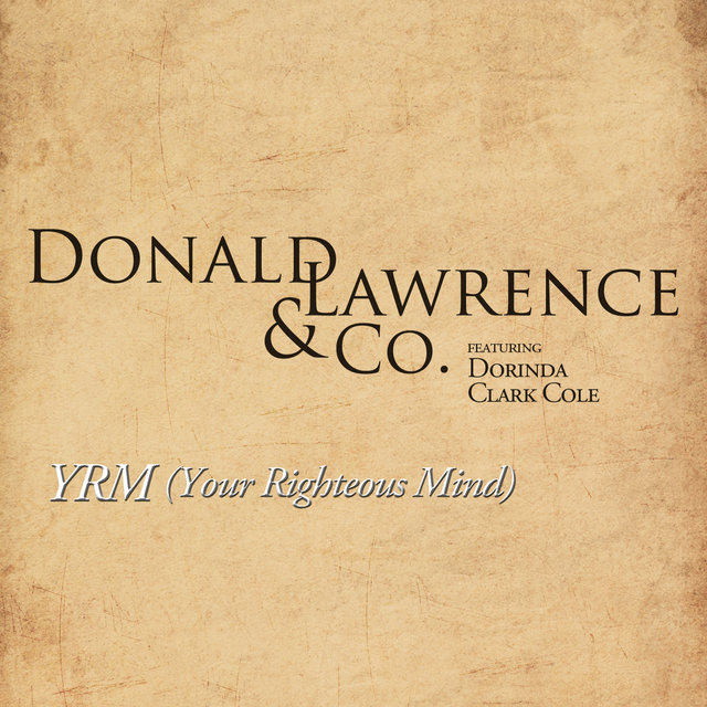 YRM (Your Righteous Mind) (feat. Dorinda Clark Cole) (Extended Version)