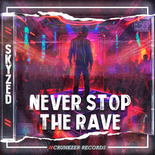 Never Stop the Rave