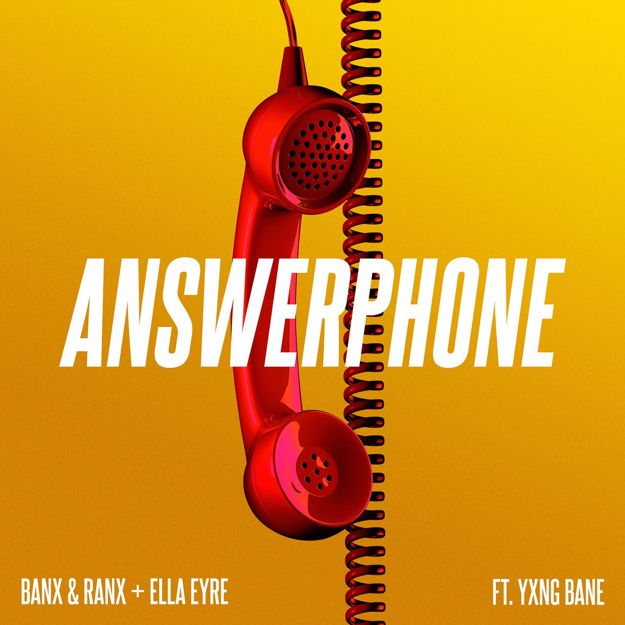 Answerphone (feat. Yxng Bane) by Banx & Ranx, Ella Eyre & Yxng Bane on ...