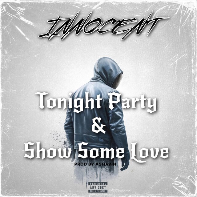 Tonight Party / Show Some Love