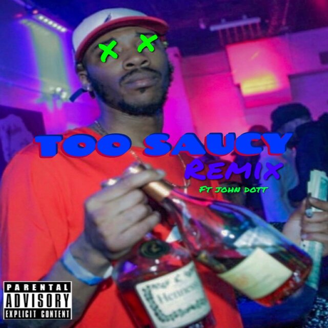 Too Saucy [REMIX]