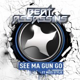 See Ma Gun Go (feat. Miss Stylie)