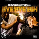 Bye Bye BIH (feat. Rockstar Paga)