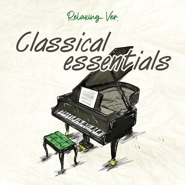 Classical Essentials (Relaxing VERSION)