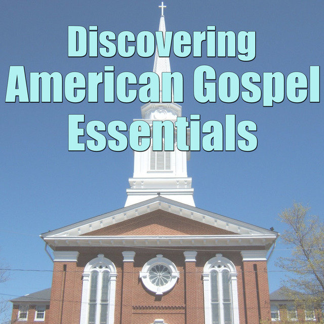 Discovering American Gospel Essentials, Vol.3