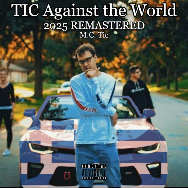 Tic Against the World (2025 Remastered)