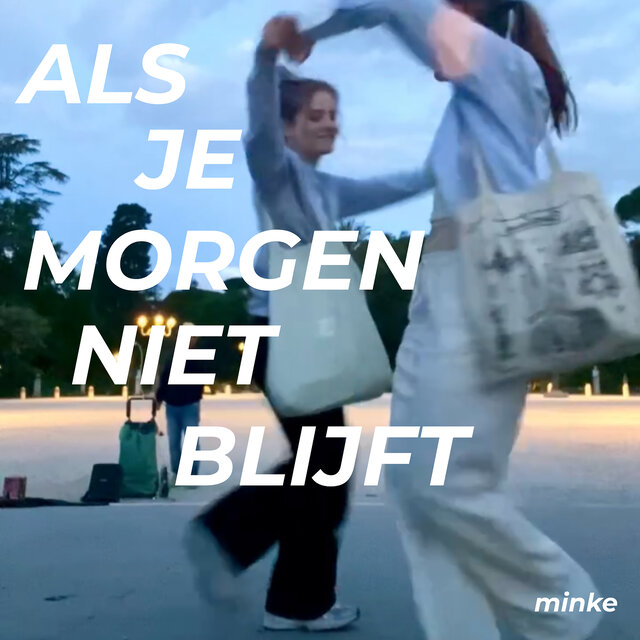 Als Je Morgen Niet Blijft