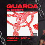 Guarda El Secreto (feat. Nemesis)