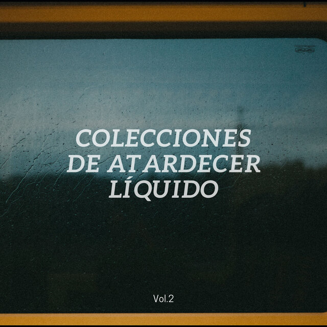 Colecciones de atardecer líquido, Vol. 2