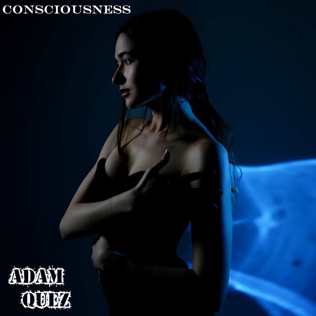 Consciousness