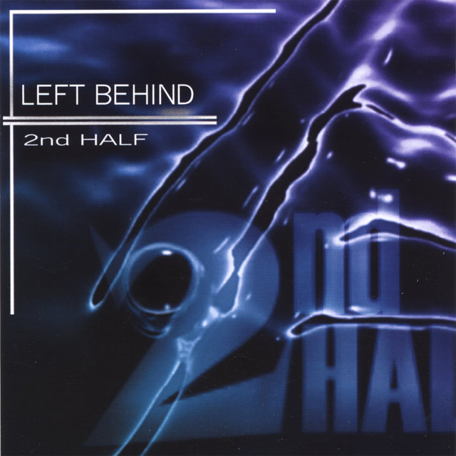 Cover art for album Left Behind by 2nd Half