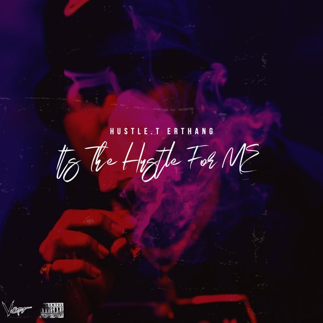 Its The Hustle For Me
