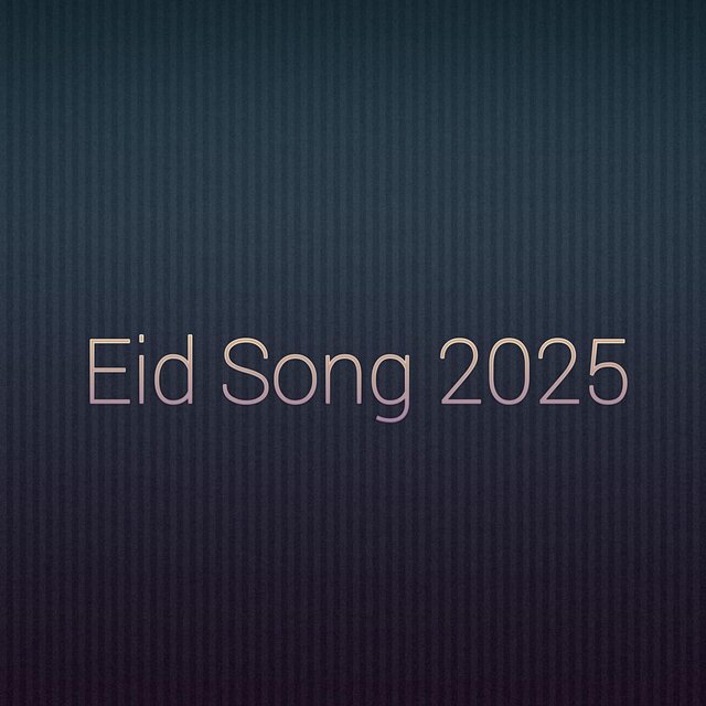 Eid Song 2025