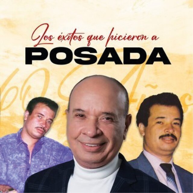 Los Éxitos Que Hicieron A Posada