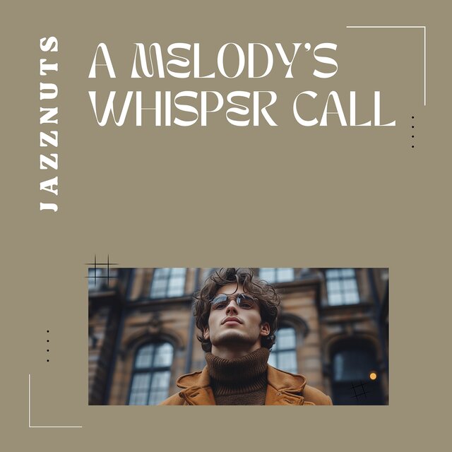 A Melody’s Whisper Call