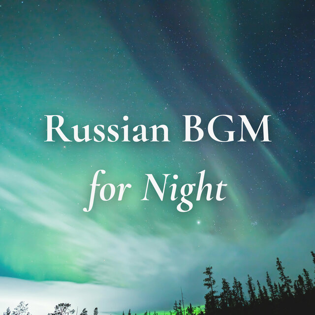 Russian BGM for Night