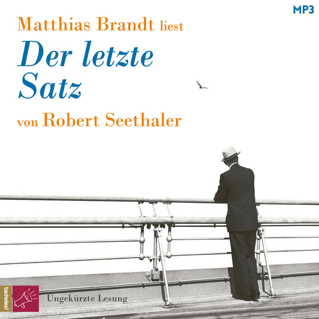 Der letzte Satz (Ungekürzt)