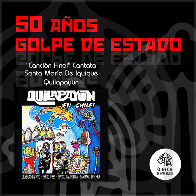 Canción Final (Cantata Santa María De Iquique)