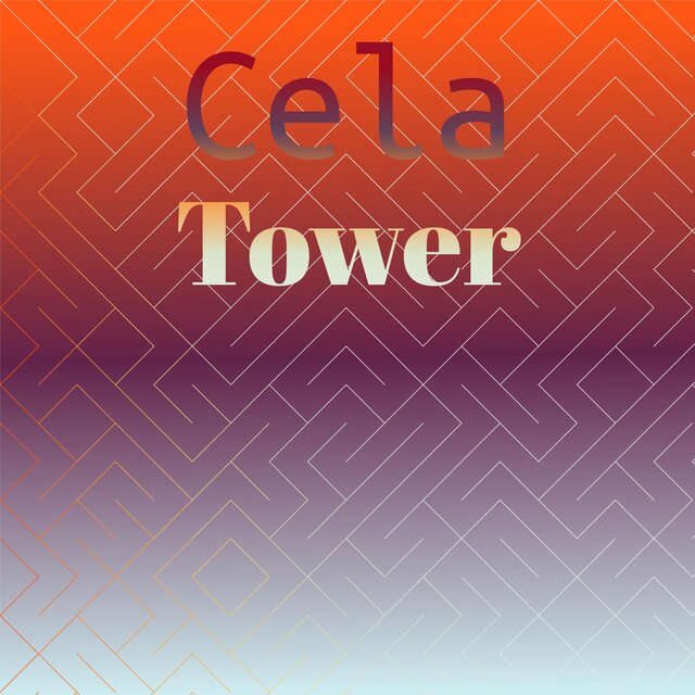 Cela Tower