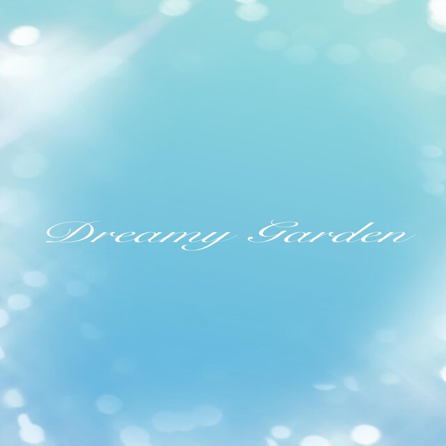 Dreamy Garden