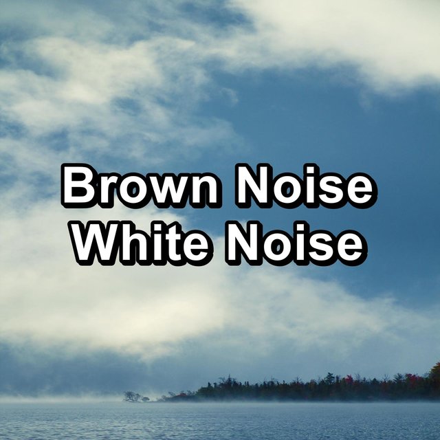 Brown Noise White Noise