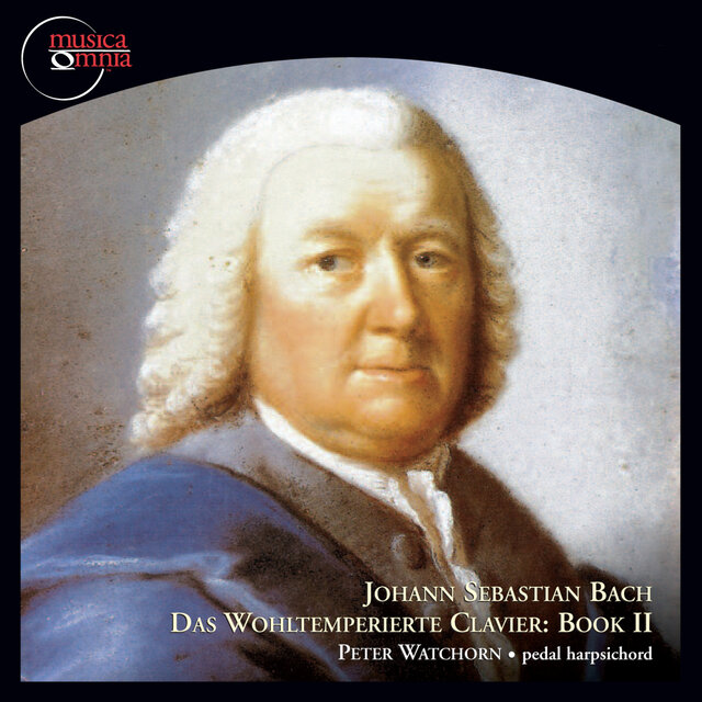 Bach: Das Wohltemperierte Clavier, Book 2, BWV 870-893