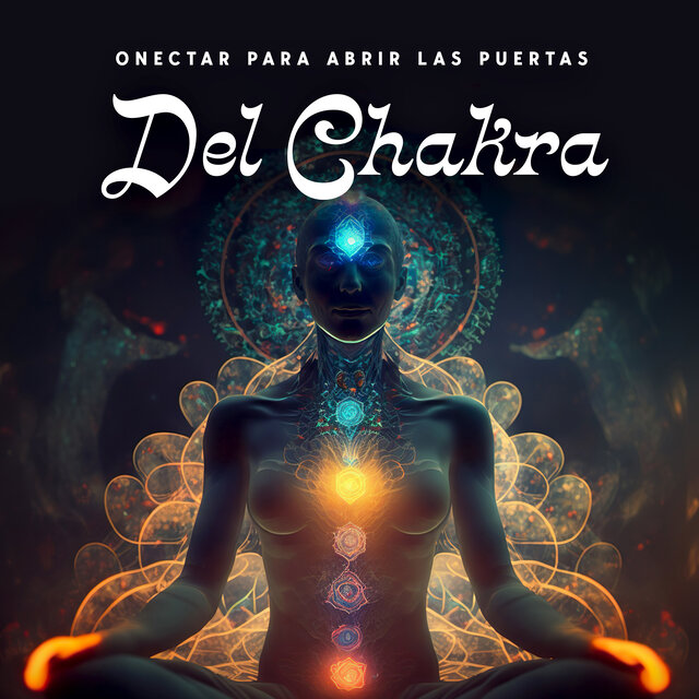 Onectar Para Abrir Las Puertas Del Chakra