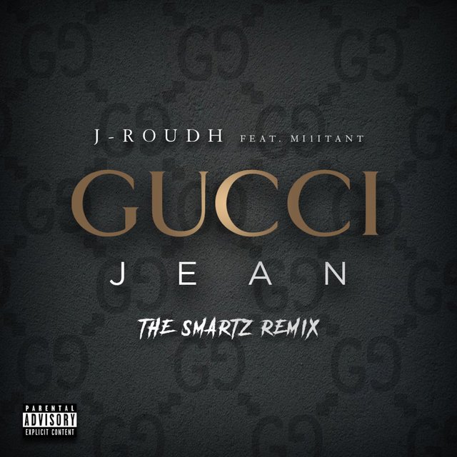 Gucci Jean (feat. Smartz & Mi1itant) [Remix]