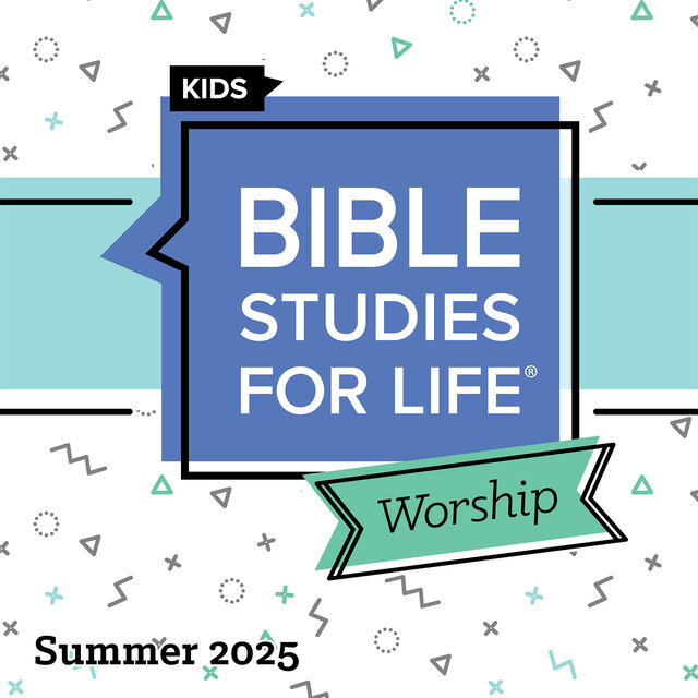 Bible Studies for Life Kids Worship Summer 2025